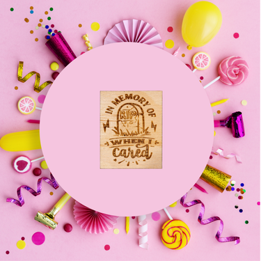 When I cared - Unicorn Fart Productions